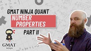 GMAT Ninja Quant Ep 10: Number Properties II