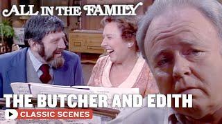 Does Edith Fancy The Butcher?! (ft Jean Stapleton) | All In The Family