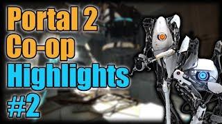 Portal 2 Co-op Funny Highlights #2