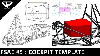 FORMULA STUDENT #5 : Cockpit Opening Template Explained with CAD Model of Chassis | FSAE | DP DESIGN