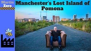 Manchester's Lost Island of Pomona