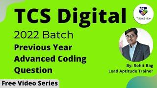 TCS Digital Previous Year Advanced Coding Question (2022 Batch) TCS Digital Coding Preparation