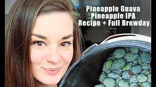 Pineapple Guava Pineapple IPA full brew day + recipe!