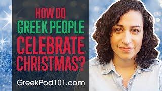 How do Greek People Celebrate Christmas?