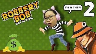 Robbery Bob - Part 2 Gameplay -  Let's Play Robbery Bob! - I'm a THIEF!!!