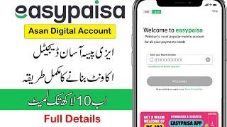 how to make new easypaisa Asan Digital account | easypaisa level 1 to asan digital account