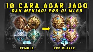 WAJIB NONTON ! 10 Cara Agar Jago & Pro Bermain Mobile Legend - AUTO JADI PRO PLAYER