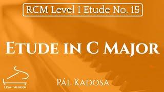 Etude in C Major by Pál Kadosa (RCM Level 1 Etude - 2015 Piano Celebration Series)