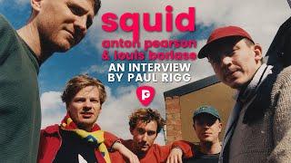 Intervista ad Anton Pearson e Louis Borlase degli Squid (di Paul Rigg)