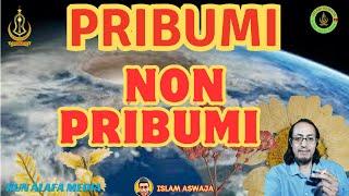 PRIBUMI & IMIGRAN #pribumi #imigran #nusantara #indonesia #islamaswajachannel #pendatang #leluhur