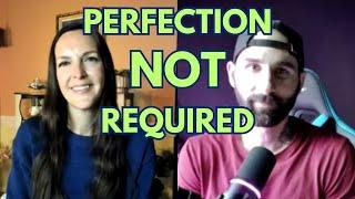 YOU DON'T HAVE TO BE PERFECT to manifest your dreams —  with Joseph Jansen