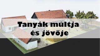 Tanyák múltja és jövője