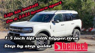 2021+ bronco sport lift kit install |belltech 1.5 inch kit| with 30 inch tires