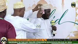 SHEIKH MZIWANDA AONDOKA NA KIJIJI || HADHARA YA MAULID MASJID SWALIHINA KINONDONI BLOCK 41 @2024