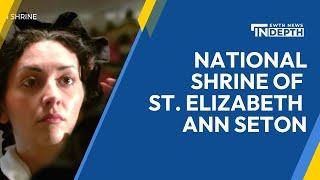 National Shrine of St. Elizabeth Ann Seton Unveils New Museum | EWTN News In Depth, September 29th