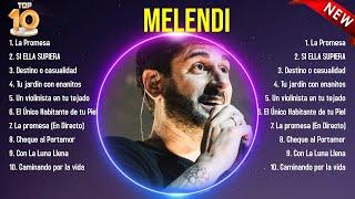 Las 10 mejores canciones de Melendi 2024