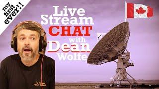 Livestream #1 Dean Wolfe Channel CHAT ~ Replay