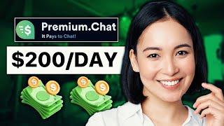 EARN $200 PER DAY Chatting Online With Premium Chat (Make Money Online 2024)