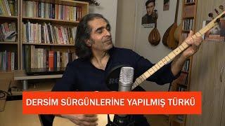 Ali Çiçek-Dersim`den sürgüne gidip dönmeyenler için yazılmıştır bu türkü