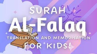 LEARN & Memorise Surah AL-FALAQ for Kids! | Easy English Translation & Explanation | Quran Tafseer