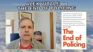 Alex Vitale on The End of Policing