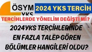 2024 YKS TERCİHLERİNDE EN POPÜLER BÖLÜMLER HANGİLERİ OLDU? TERCİHLERDE SON DURUM! #2024yks #yks2024