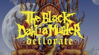 The Black Dahlia Murder - Deflorate (FULL ALBUM)