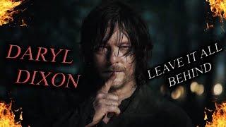 Daryl Dixon | Leave It All Behind | The Walking Dead (Music Video)