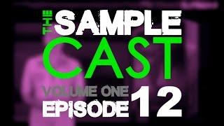 The Samplecast show 12