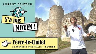 Y'a Pas Moyen, de passer à côté de Yèvre-le-Châtel !