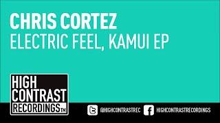 Chris Cortez - Electric Feel (Original Mix) [High Contrast Recordings]