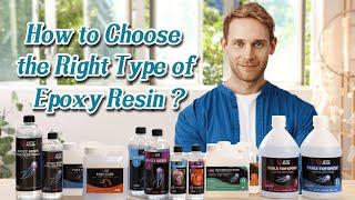 Which type of epoxy resin should you choose?