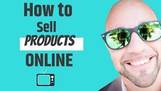SELL PRODUCTS EASY! - How To Sell Your PRODUCTS Online on YOur WEBsite! [Ecommerce Store]