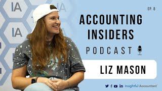 Liz Mason | Advanced Integration System and Phasing out Job Titles Accounting Insiders, Ep. 8