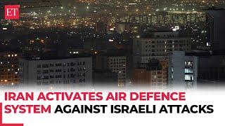 Israel-Iran War: Iran activates Air Defence System against Israeli attacks