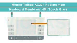 METTLER TOLEDO AX204 Mettler Toledo Touch Screen Glass Keypad Membrane Replacement