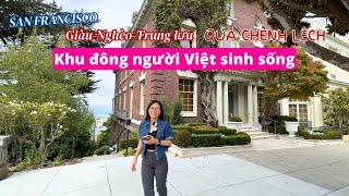 Khám phá khu nhà GIÀU-TRUNG LƯU-NGHÈO ở San Francisco