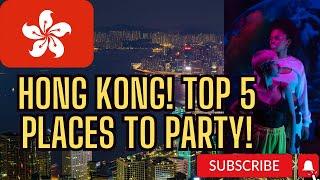 Hong Kong's Hottest Nightclubs - A Guide to the Top 5 Places to Party!