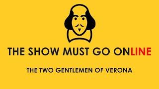 The Show Must Go Online: The Two Gentlemen Of Verona