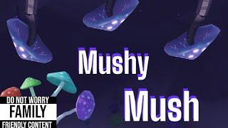 Mushy Mush prod by ESKRY