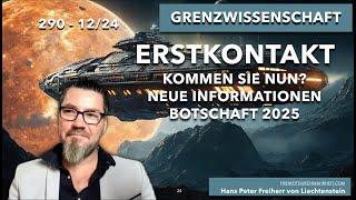 290. Alien-Erstkontakt - Kommt er denn nun? Neue Informationen, die uns erreichten - Botschaft Jan25