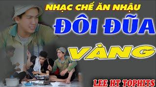 NHẠC CHẾ - ĐÔI ĐŨA VÀNG - LEE HT - TOPHITS - CỰC HÀI HƯỚC