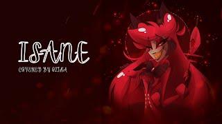 Insane (Female Version HazbinHotel) || Covered by Olina