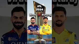 Virat Kohli vs Ruturaj Gaikwad in IPL 2024 