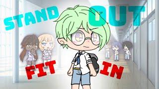 Gacha life ~ Stand out fit in! ~ GLMV