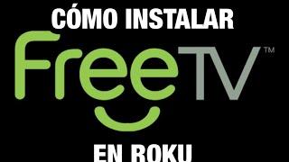 CÓMO INSTALAR FREE TV en ROKU.