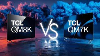 TCL QM8K vs QM7K - Don’t Buy Before Watching This!