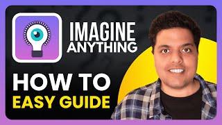 How To Use Imagine Anything AI Image Generator (2025) | Full Guide