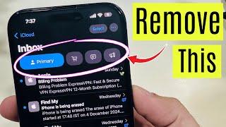 How to Remove Mail Categories In Mail app on iPhone | Turn off Organize Email & labels in iOS 18.2