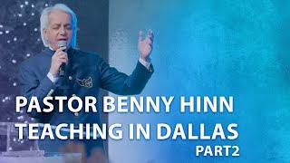 Pastor Benny Hinn Teaching in Dallas - Part 2